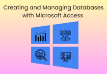Creating and Managing Databases with Microsoft Access